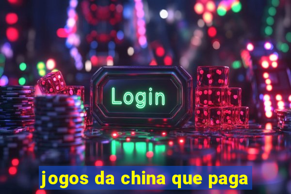 jogos da china que paga